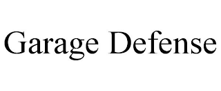 GARAGE DEFENSE