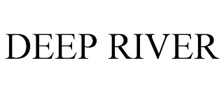 DEEP RIVER