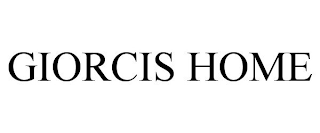 GIORCIS HOME