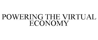 POWERING THE VIRTUAL ECONOMY