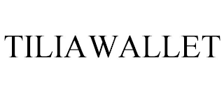 TILIAWALLET