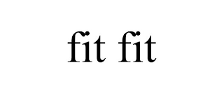 FIT FIT