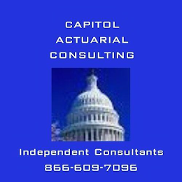 CAPITOL ACTUARIAL CONSULTING INDEPENDENT CONSULTANTS 866-609-7096