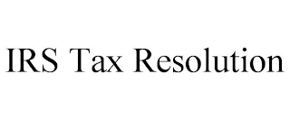 IRS TAX RESOLUTION