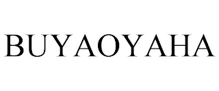 BUYAOYAHA