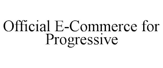 OFFICIAL E-COMMERCE FOR PROGRESSIVE