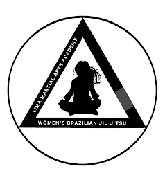 LIMA MARTIAL ARTS ACADEMY WOMEN'S BRAZILIAN JIU JITSU