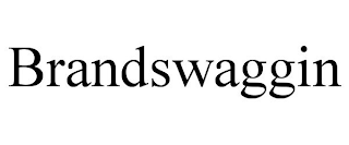 BRANDSWAGGIN