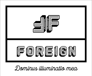 FF FOREIGN DOMINUS ILLUMINATIO MEA