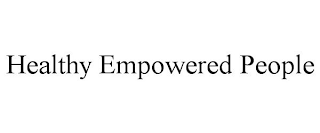 HEALTHY EMPOWERED PEOPLE