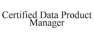 CERTIFIED DATA PRODUCT MANAGER