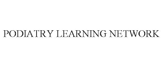 PODIATRY LEARNING NETWORK