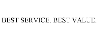 BEST SERVICE. BEST VALUE.