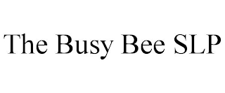 THE BUSY BEE SLP