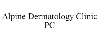 ALPINE DERMATOLOGY CLINIC PC