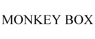 MONKEY BOX