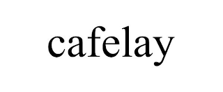 CAFELAY