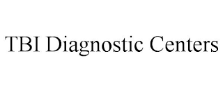 TBI DIAGNOSTIC CENTERS