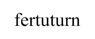 FERTUTURN