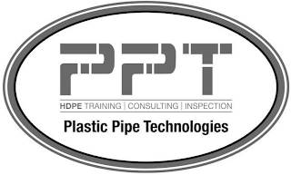 PPT PLASTIC PIPE TECHNOLOGIES HDPE TRAINING | CONSULTING INSPECTION