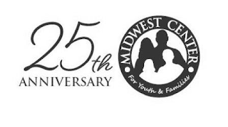 25TH ANNIVERSARY · MIDWEST CENTER FOR YOUTH & FAMILIES ·