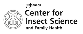 SC JOHNSON CENTER FOR INSECT SCIENCE AND FAMILY HEALTH