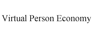 VIRTUAL PERSON ECONOMY