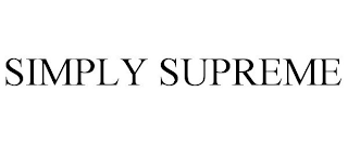 SIMPLY SUPREME