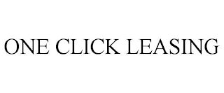 ONE CLICK LEASING