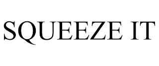 SQUEEZE IT