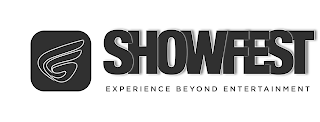 SHOWFEST EXPERIENCE BEYOND ENTERTAINMENT