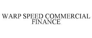 WARP SPEED COMMERCIAL FINANCE