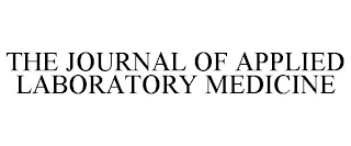 THE JOURNAL OF APPLIED LABORATORY MEDICINE