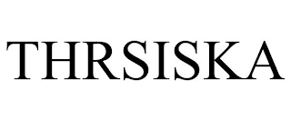 THRSISKA