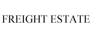 FREIGHT ESTATE