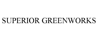 SUPERIOR GREENWORKS