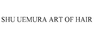 SHU UEMURA ART OF HAIR