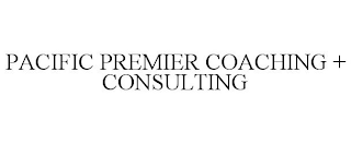 PACIFIC PREMIER COACHING + CONSULTING