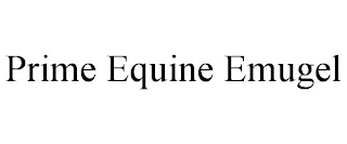 PRIME EQUINE EMUGEL