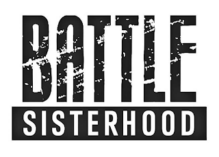 BATTLE SISTERHOOD