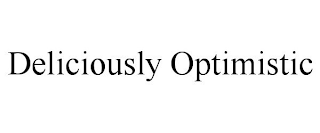 DELICIOUSLY OPTIMISTIC
