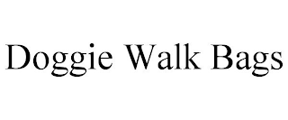 DOGGIE WALK BAGS
