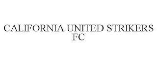 CALIFORNIA UNITED STRIKERS FC