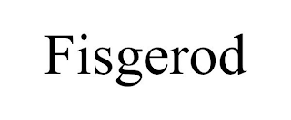 FISGEROD