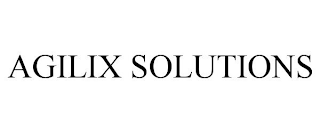 AGILIX SOLUTIONS