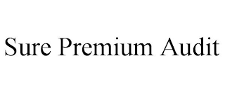 SURE PREMIUM AUDIT