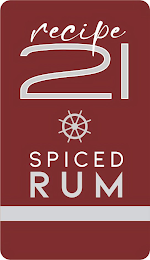 RECIPE 21 SPICED RUM