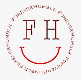 FOREVERHUMBLE FH FOREVERHUMBLE FH FOREVERHUMBLE FH FOREVERHUMBLE FH