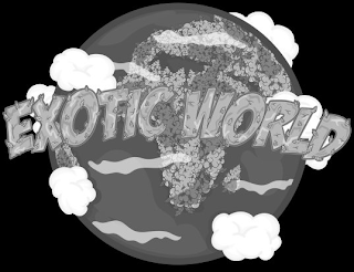 EXOTIC WORLD