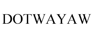 DOTWAYAW